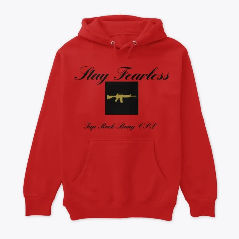 Stay Fearless Hoodie