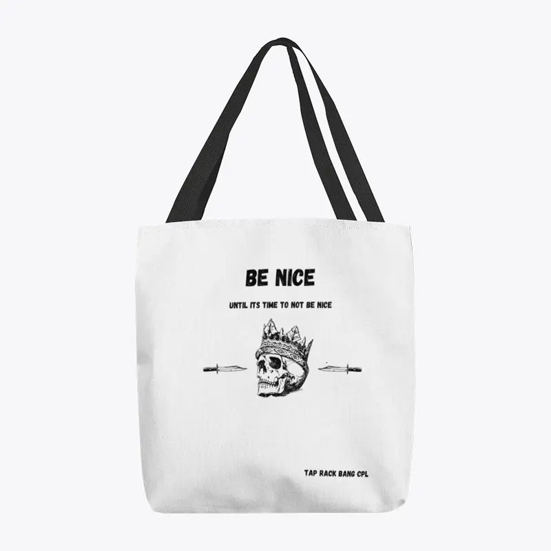 Be Nice Tote